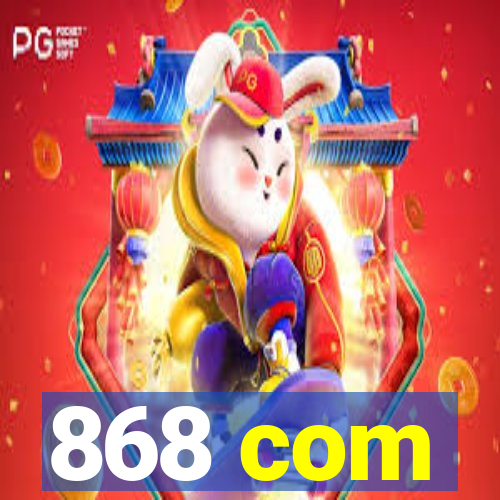 868 com